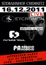 Tickets für EYCROMON @ Südbahnhof Chemnitz am 16.12.2011 kaufen - Online Kartenvorverkauf